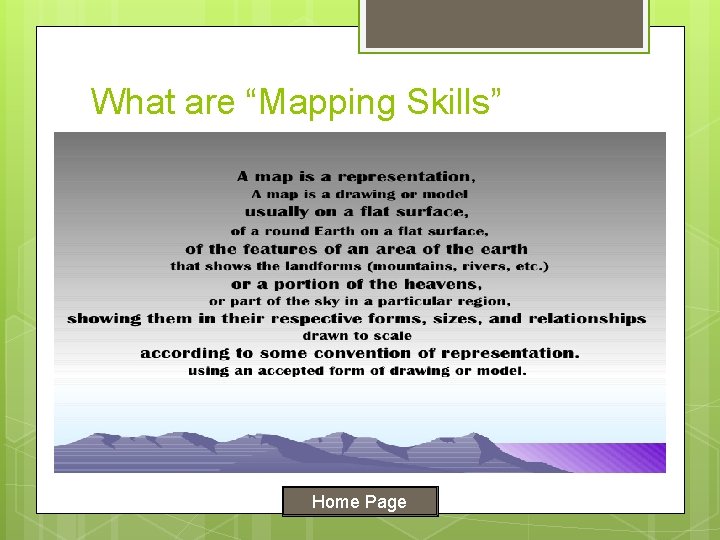 What are “Mapping Skills” Home Page 