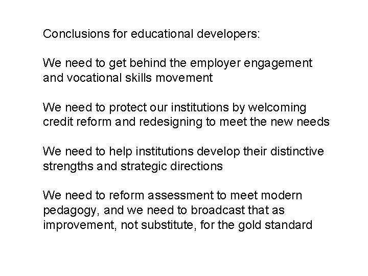 Conclusions for educational developers: We need to get behind the employer engagement and vocational