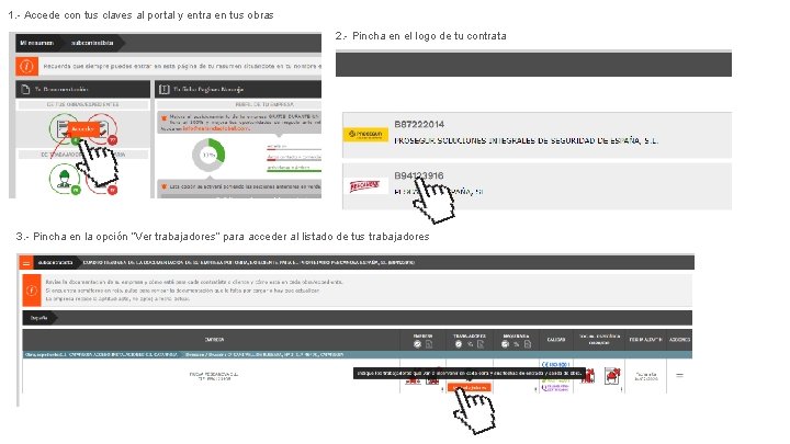 1. - Accede con tus claves al portal y entra en tus obras 2.