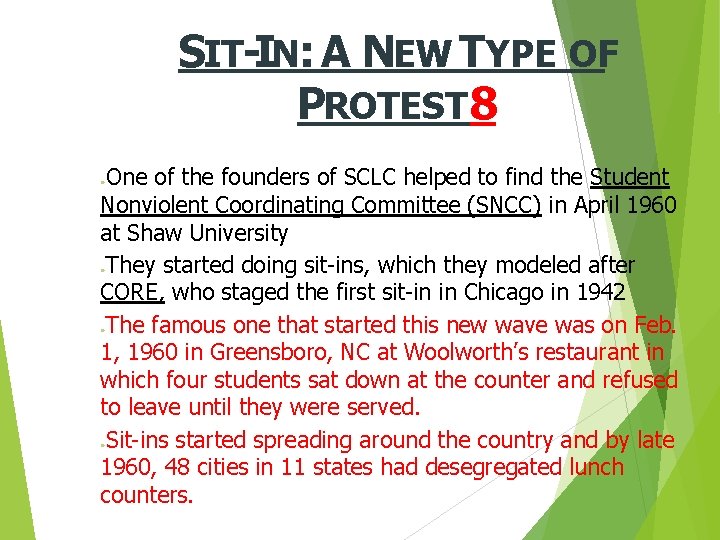 SIT-IN: A NEW TYPE OF PROTEST 8 One of the founders of SCLC helped