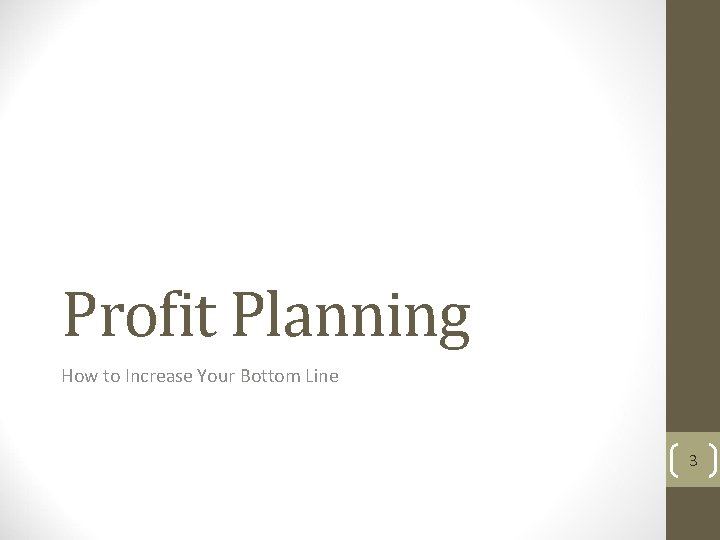 Profit Planning How to Increase Your Bottom Line 3 