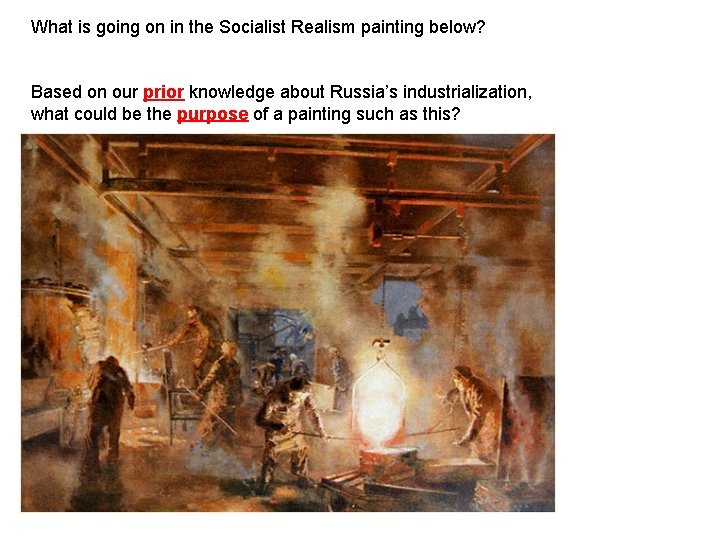 What is going on in the Socialist Realism painting below? Based on our prior