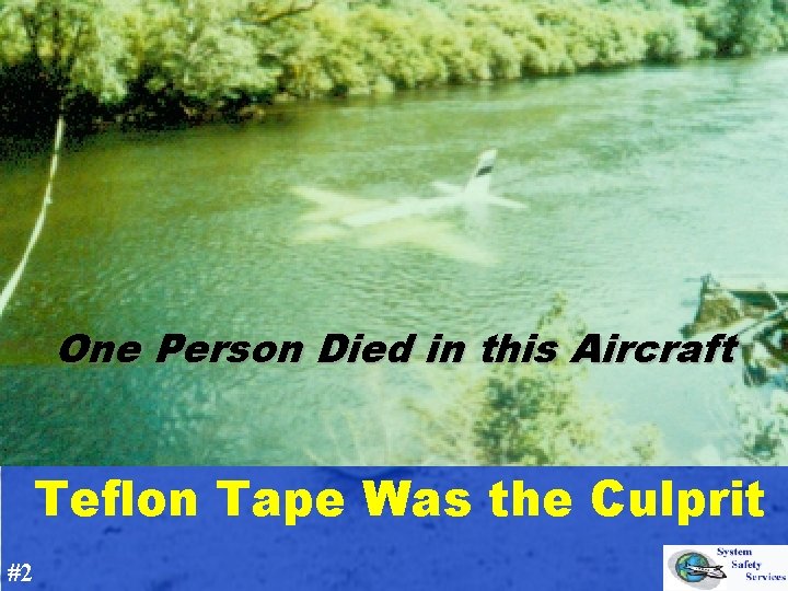 One Person Died in this Aircraft Teflon Tape Was the Culprit #2 . 