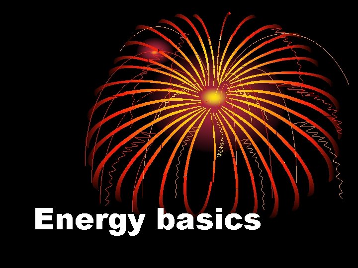 Energy basics 