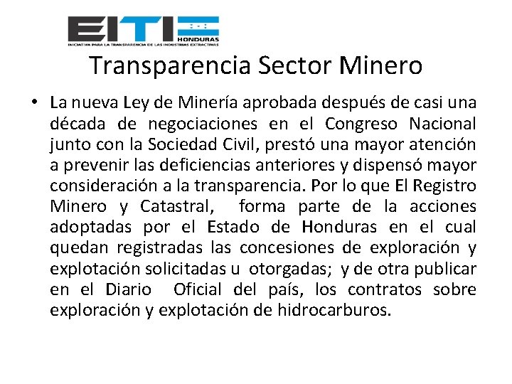 Transparencia Sector Minero • La nueva Ley de Minería aprobada después de casi una