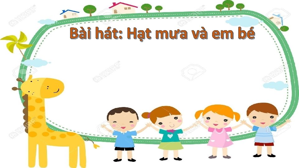 Bài hát: Hạt mưa và em bé 