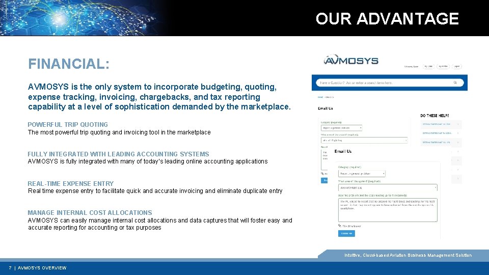 OUR ADVANTAGE FINANCIAL: AVMOSYS is the only system to incorporate budgeting, quoting, expense tracking,