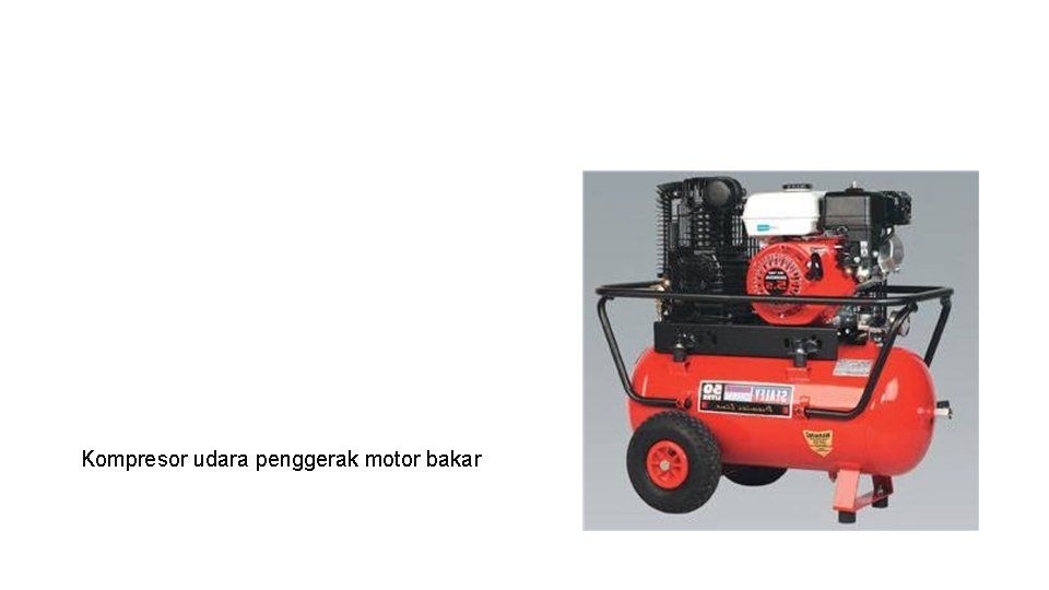 Kompresor udara penggerak motor bakar 