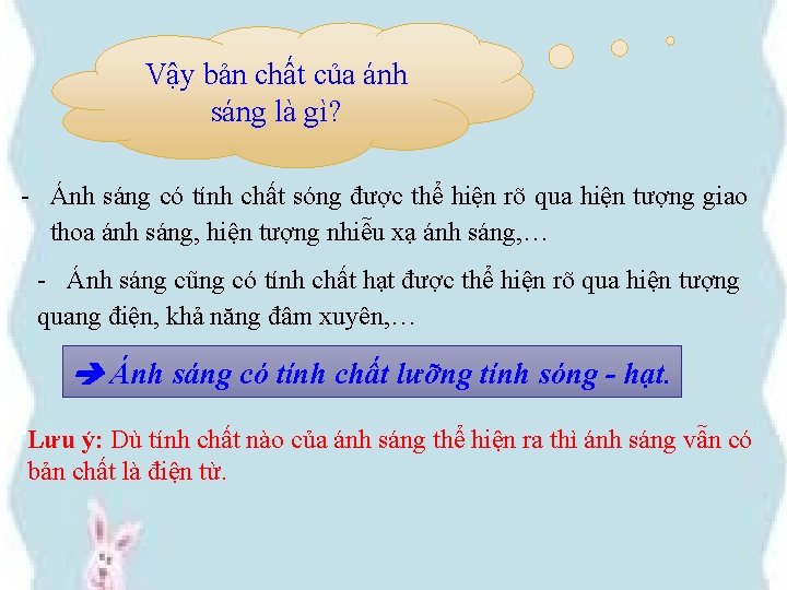 Vậy bản chất của ánh sáng là gì? - Ánh sáng có tính chất