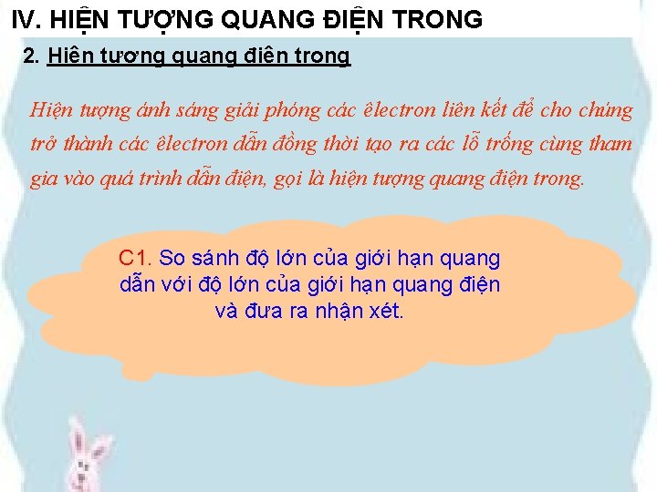 IV. HIỆN TƯỢNG QUANG ĐIỆN TRONG 2. Hiện tượng quang điện trong Hiện tượng