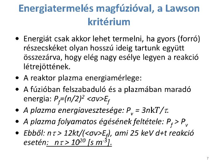 Energiatermelés magfúzióval, a Lawson kritérium • 7 