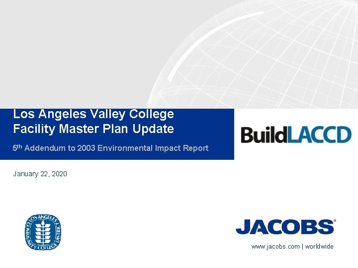 Los Angeles Valley College Facility Master Plan Update 5 th Addendum to 2003 Environmental