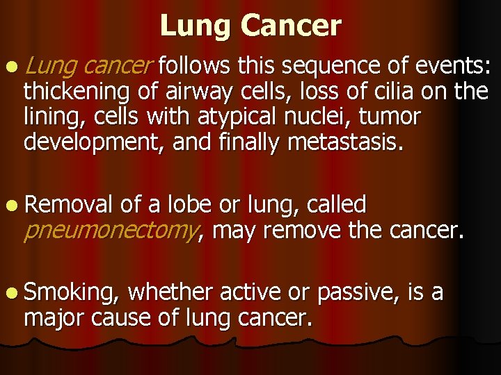 Lung Cancer l Lung cancer follows this sequence of events: thickening of airway cells,