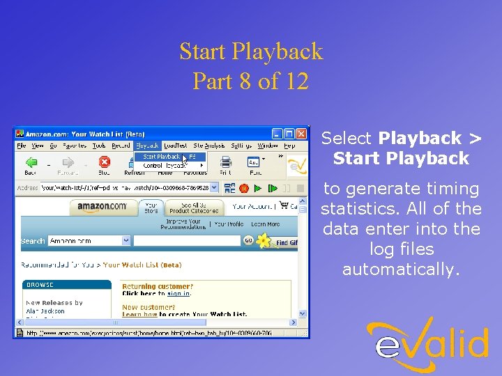 Start Playback Part 8 of 12 Select Playback > Start Playback to generate timing