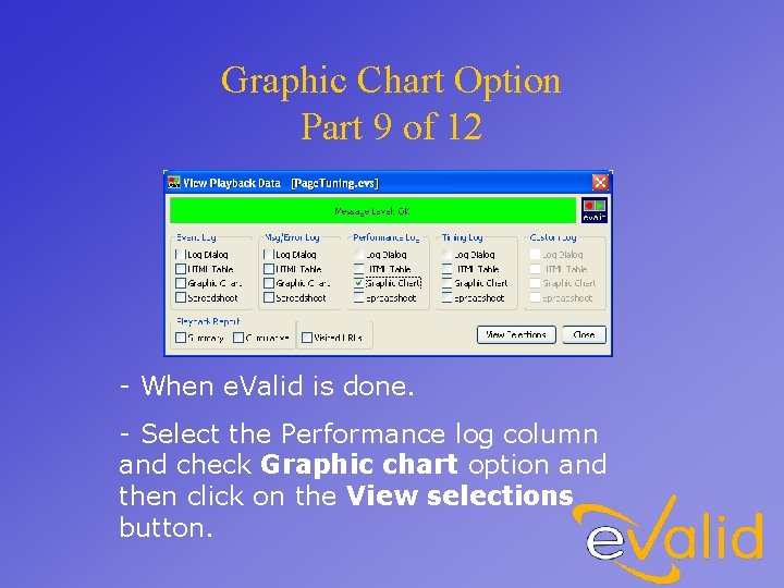 Graphic Chart Option Part 9 of 12 - When e. Valid is done. -