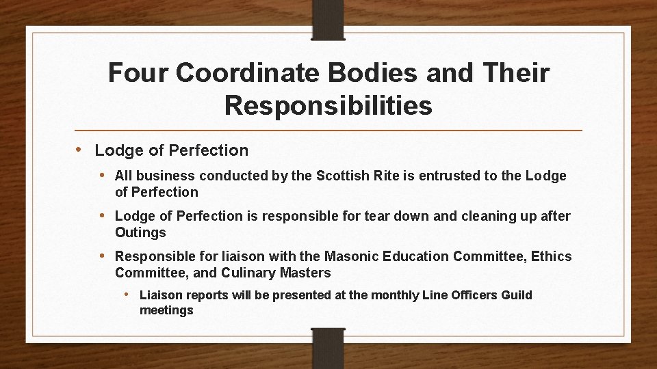 Four Coordinate Bodies and Their Responsibilities • Lodge of Perfection • All business conducted