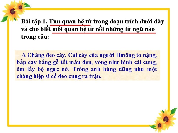 Bài tập 1. Tìm quan hệ từ trong đoạn trích dưới đây và cho
