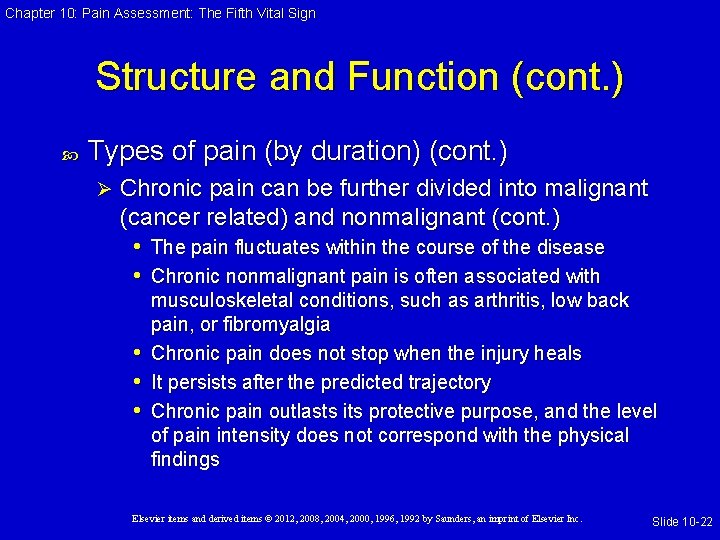 Chapter 10: Pain Assessment: The Fifth Vital Sign Structure and Function (cont. ) Types
