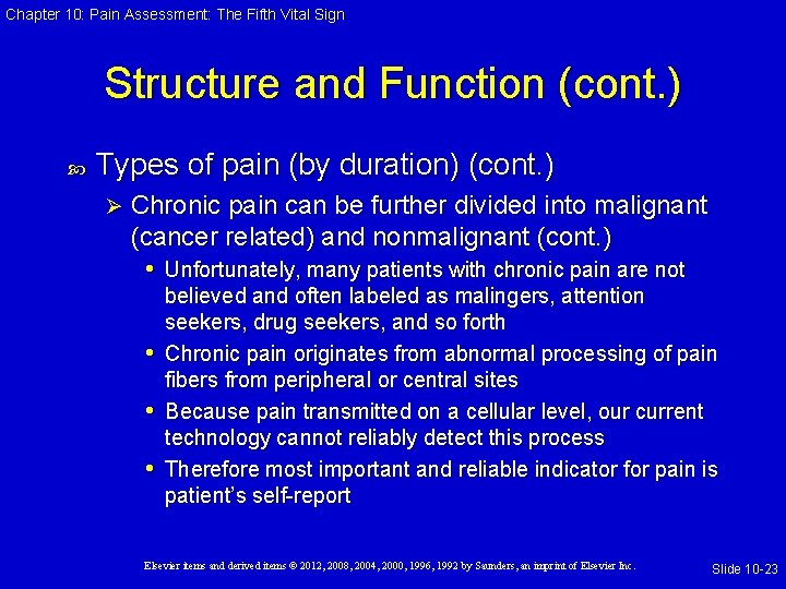 Chapter 10: Pain Assessment: The Fifth Vital Sign Structure and Function (cont. ) Types