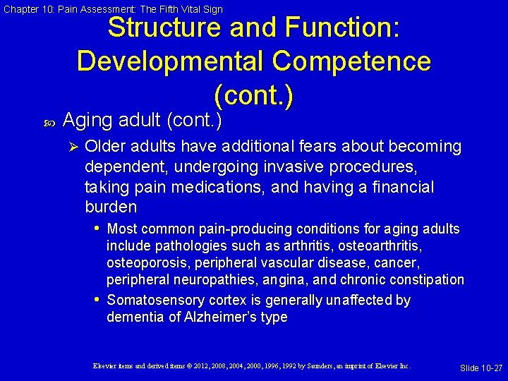 Chapter 10: Pain Assessment: The Fifth Vital Sign Structure and Function: Developmental Competence (cont.