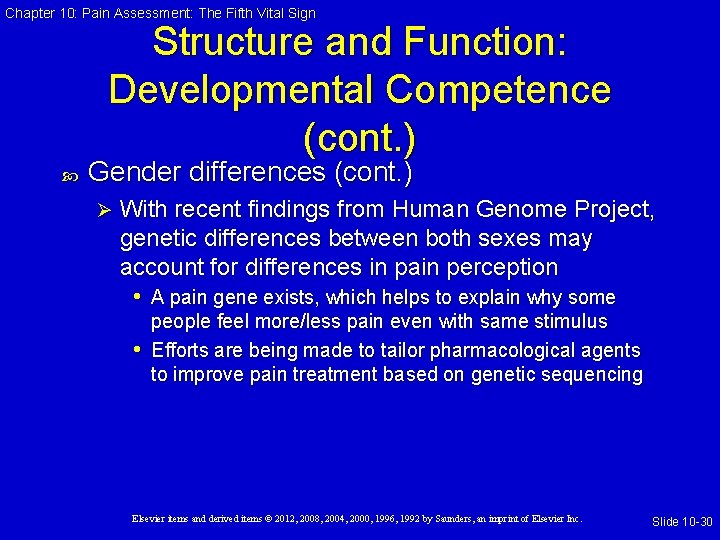 Chapter 10: Pain Assessment: The Fifth Vital Sign Structure and Function: Developmental Competence (cont.