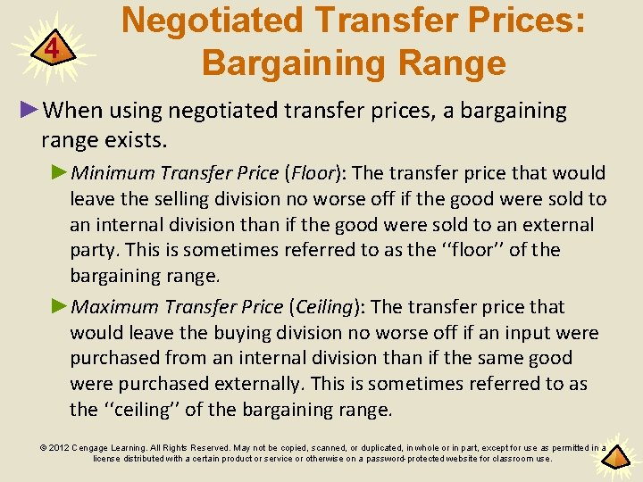 4 Negotiated Transfer Prices: Bargaining Range ►When using negotiated transfer prices, a bargaining range