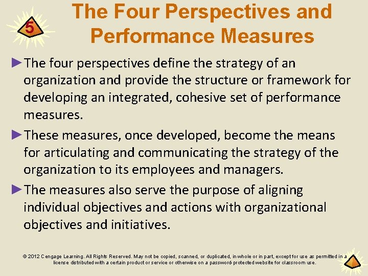 5 The Four Perspectives and Performance Measures ►The four perspectives define the strategy of