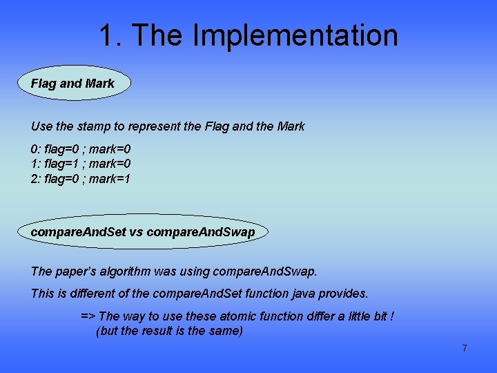 1. The Implementation Flag and Mark Use the stamp to represent the Flag and