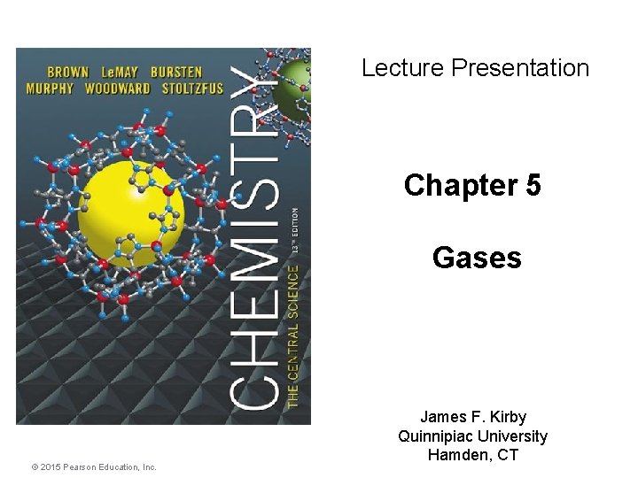 Lecture Presentation Chapter 5 Gases 2015 Pearson Education