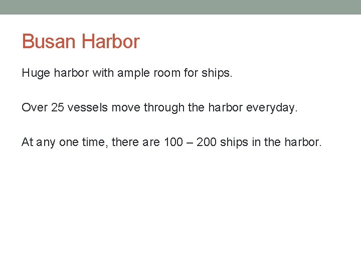 Busan Harbor Huge harbor with ample room for ships. Over 25 vessels move through