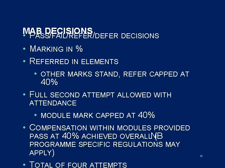 MAB DECISIONS • PASS/FAIL/REFER/DEFER DECISIONS • MARKING IN % • REFERRED IN ELEMENTS •