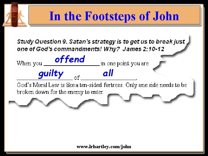 In the Footsteps of John offend guilty all www. lrhartley. com/john 