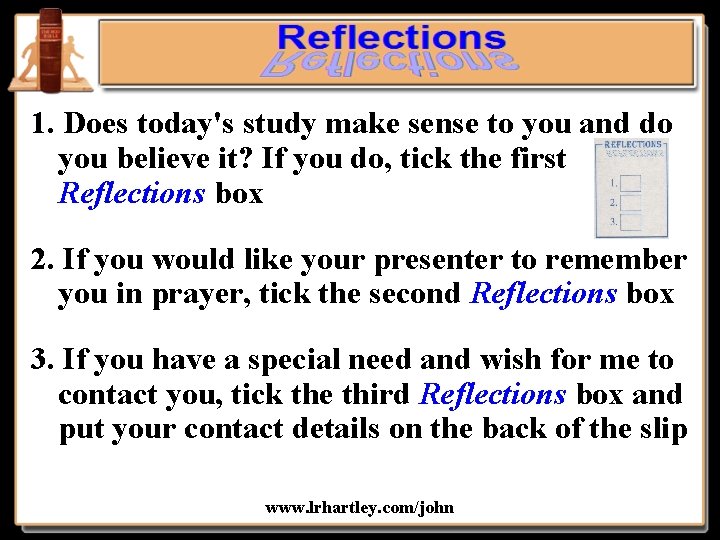 1. Does today's study make sense to you and do you believe it? If