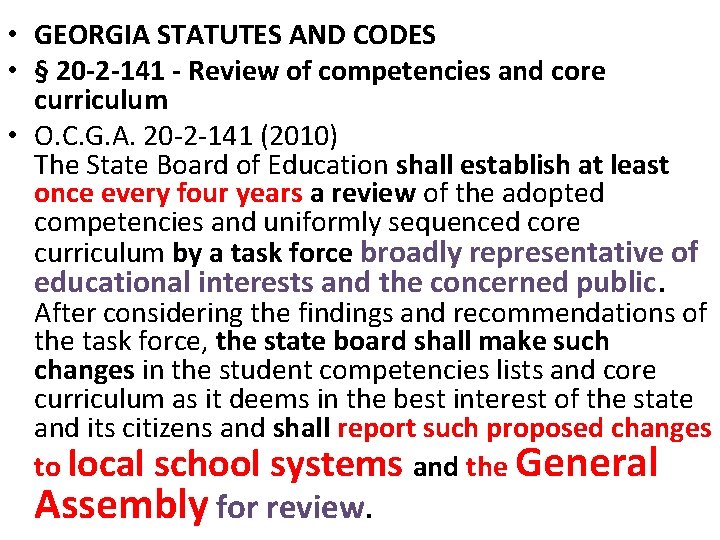  • GEORGIA STATUTES AND CODES • § 20 -2 -141 - Review of