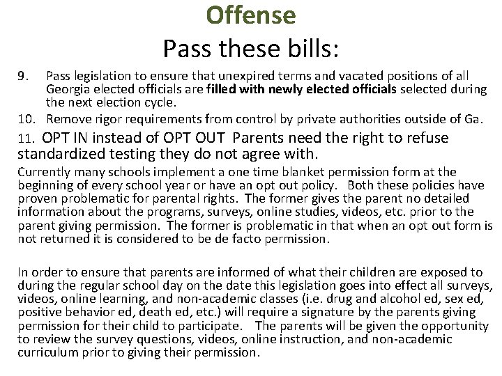 Offense Pass these bills: 9. Pass legislation to ensure that unexpired terms and vacated