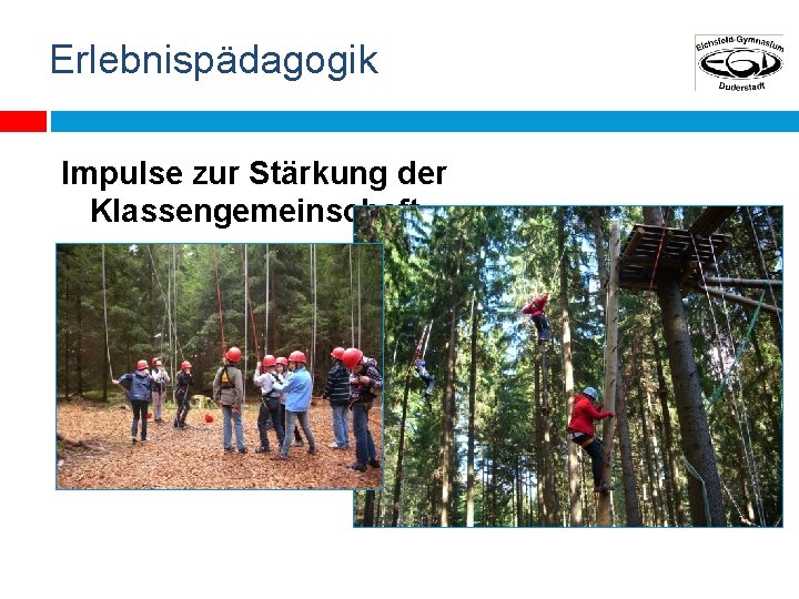 Erlebnispädagogik Impulse zur Stärkung der Klassengemeinschaft 