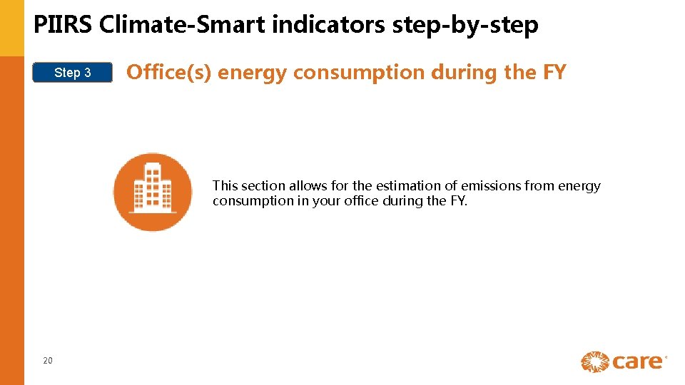 PIIRS Climate-Smart indicators step-by-step Step 3 Office(s) energy consumption during the FY This section