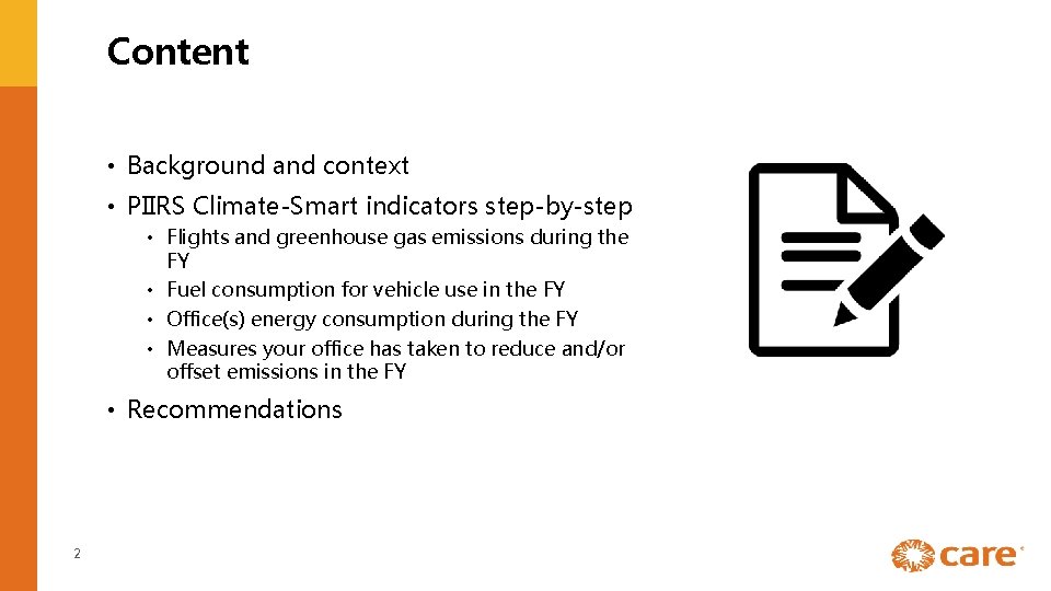 Content • Background and context • PIIRS Climate-Smart indicators step-by-step • Flights and greenhouse