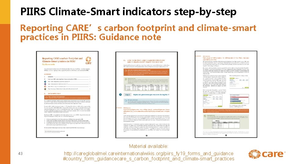 PIIRS Climate-Smart indicators step-by-step Reporting CARE’s carbon footprint and climate-smart practices in PIIRS: Guidance