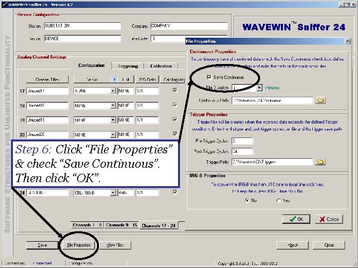 Step 6: Click “File Properties” & check “Save Continuous”. Then click “OK”. 