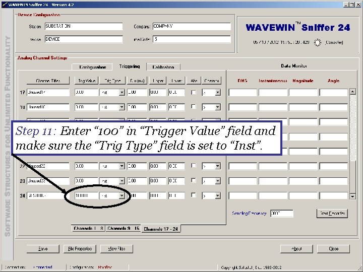 Step 11: Enter “ 100” in “Trigger Value” field and make sure the “Trig