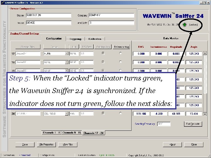 Step 5: When the “Locked” indicator turns green, the Wavewin Sniffer 24 is synchronized.