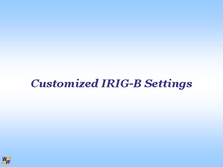 Customized IRIG-B Settings 