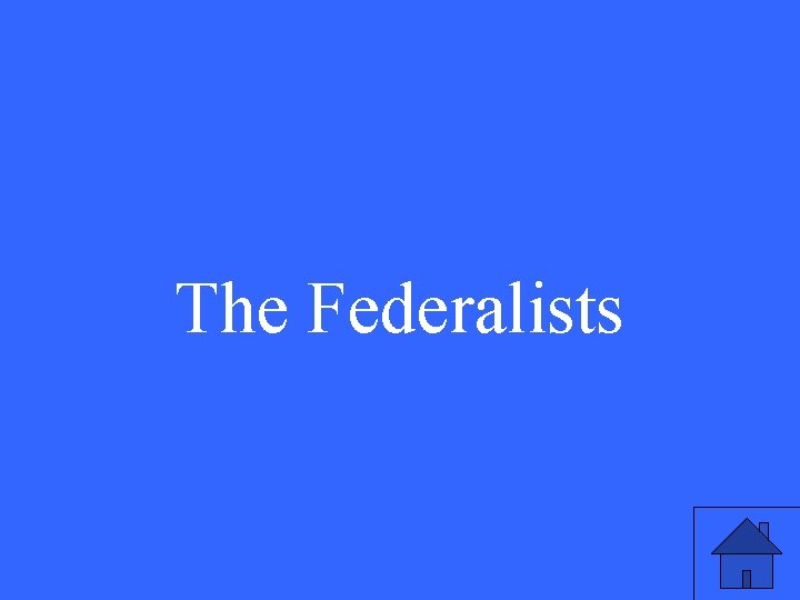 The Federalists 29 