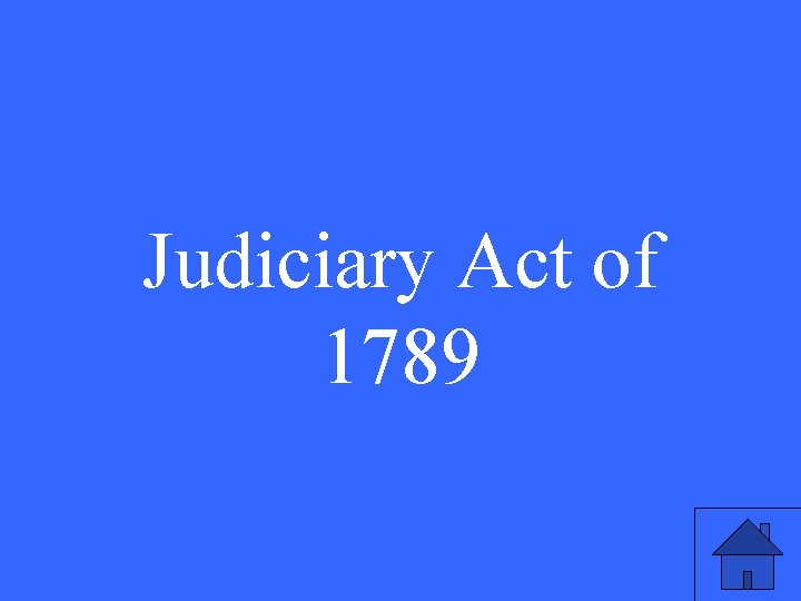 Judiciary Act of 1789 3 