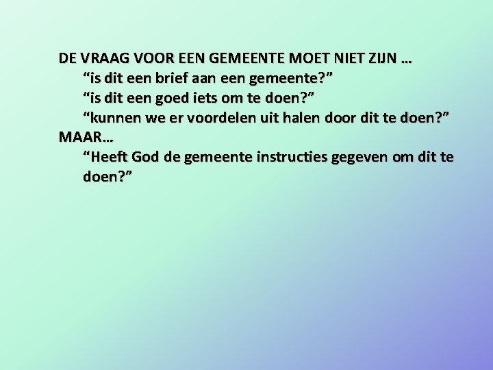 DE VRAAG VOOR EEN GEMEENTE MOET NIET ZIJN … “is dit een brief aan