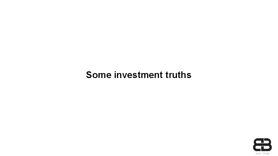 Some investment truths 