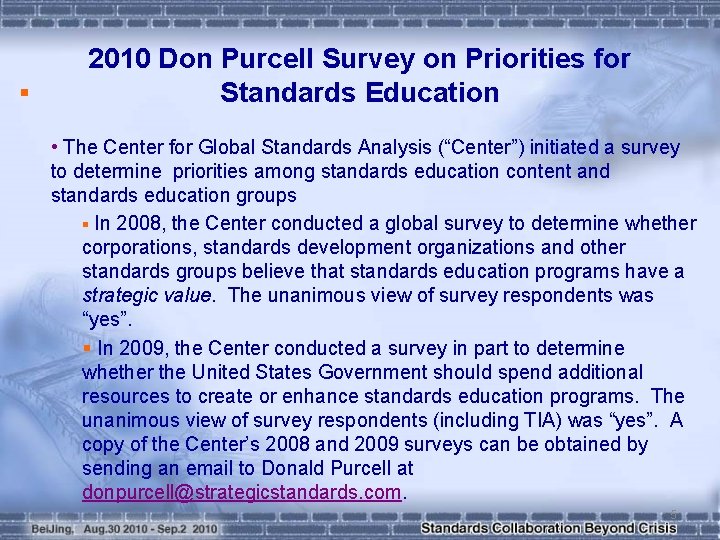 § 2010 Don Purcell Survey on Priorities for Standards Education • The Center for