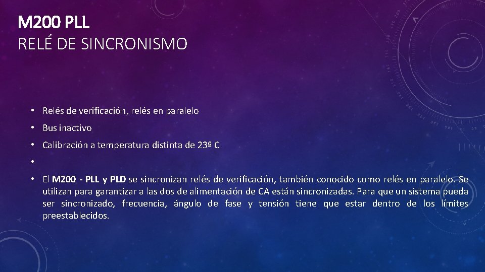 M 200 PLL RELÉ DE SINCRONISMO • Relés de verificación, relés en paralelo •