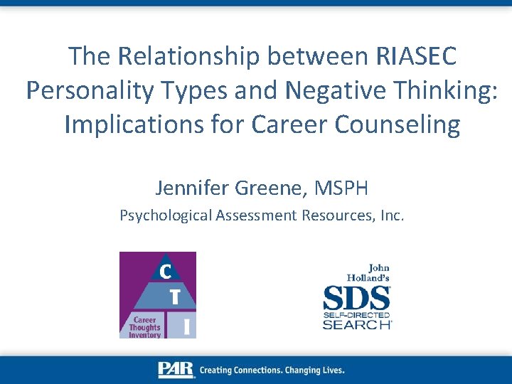 The Relationship between RIASEC Personality Types and Negative Thinking: Implications for Career Counseling Jennifer